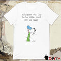 Remembering How I Said You Too When I Should Have Said Thanks t-shirt