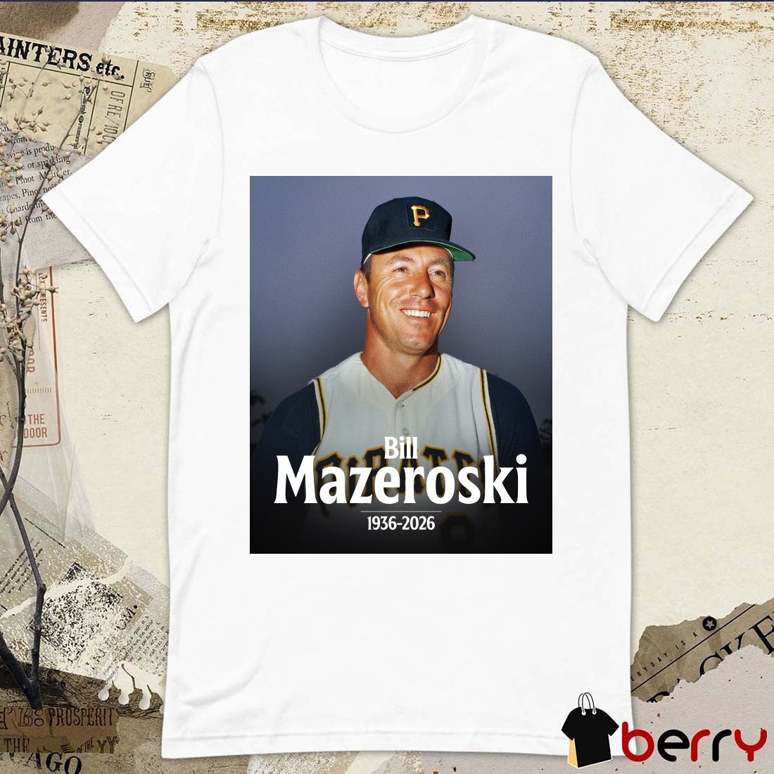 Rest In Peace Hall of Fame second Bill Mazeroski 1936 – 2026 MLB Poster t-shirt