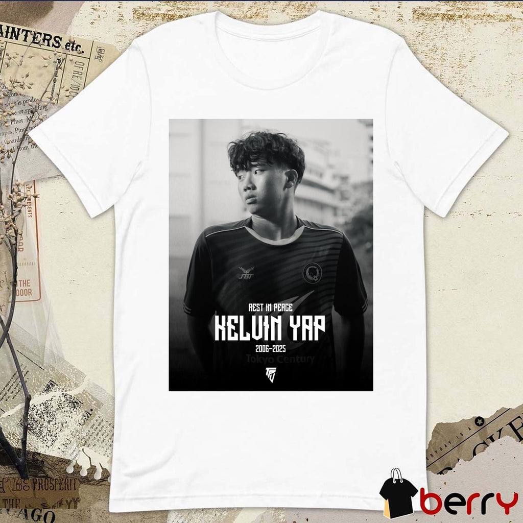 Rest In Peace Kelvin Yap 2006 – 2025 Tanjong Pagar United FC Poster t-shirt