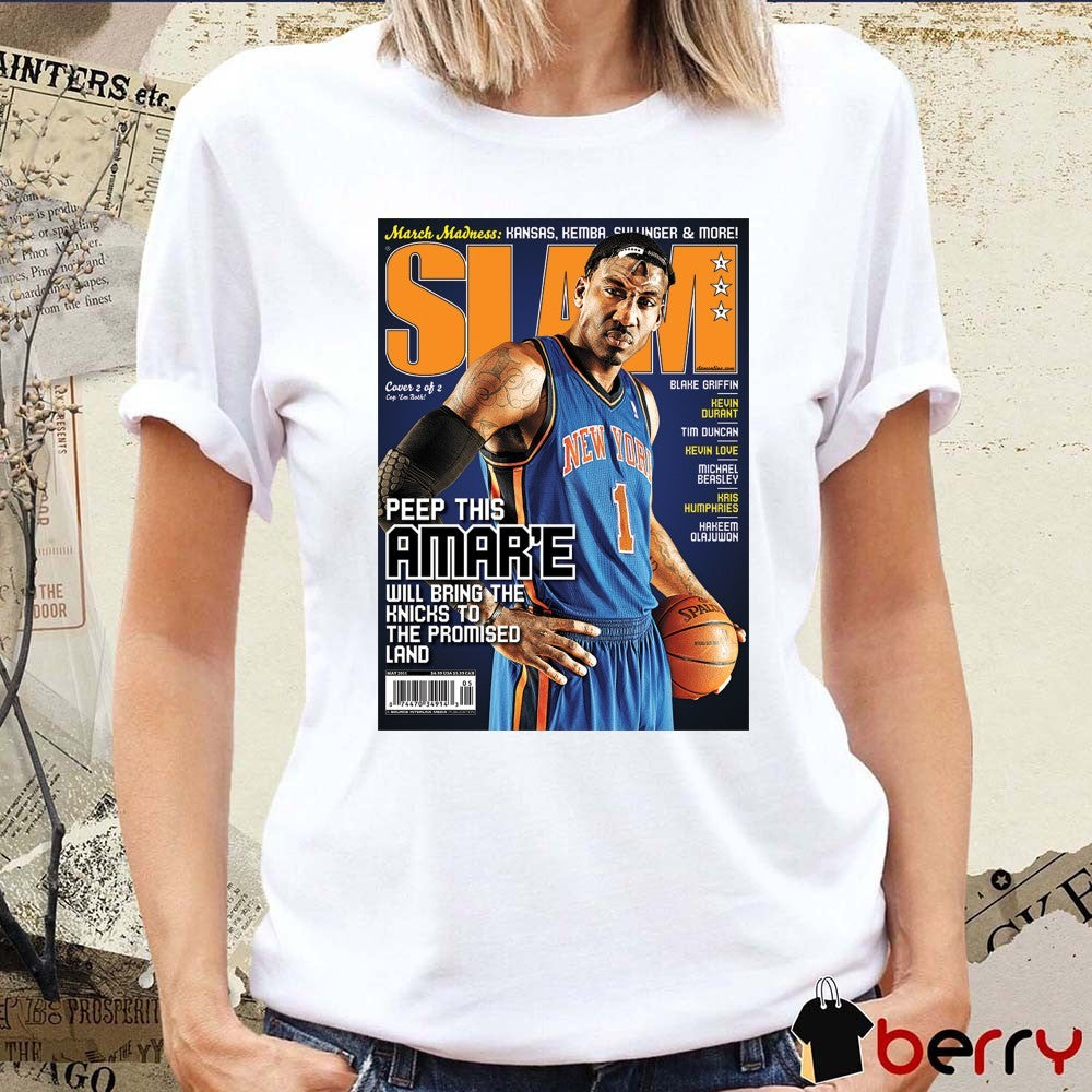 SLAM Magazine Peep This Amare Will Bring The Knicks To The Promised Land 2026 Poster t-shirt