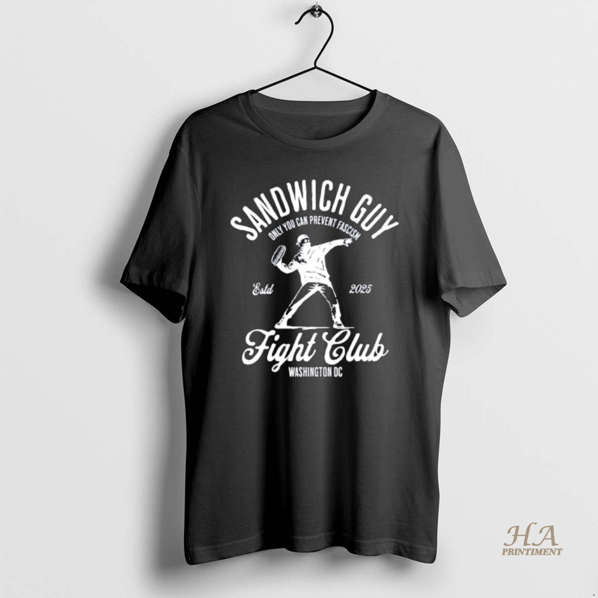 Official Sandwich Guy Fight Club No Kings Washington Dc Only You Can Prevent Fascism Estd