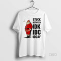 Official Santa Claus Stuck Between Idk Idc Idgaf Christmas