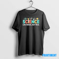 Official Science Like Magic But Real Tee Sweater