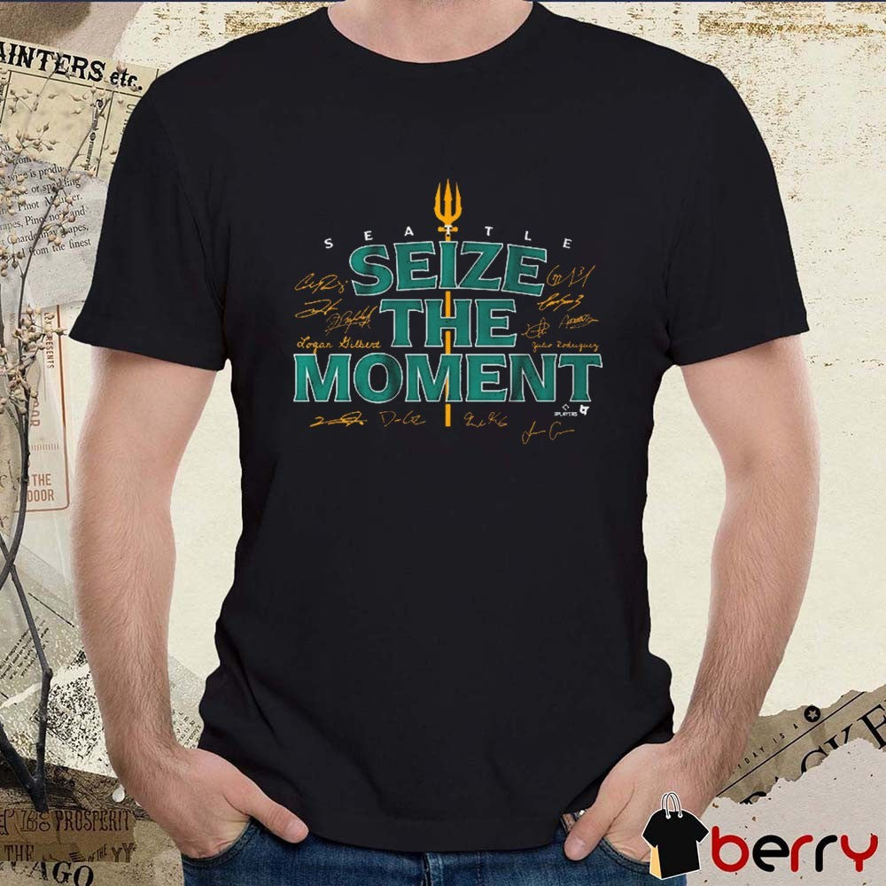 Seattle Mariners Baseball MLB Seize the Moment Signatures t–shirt