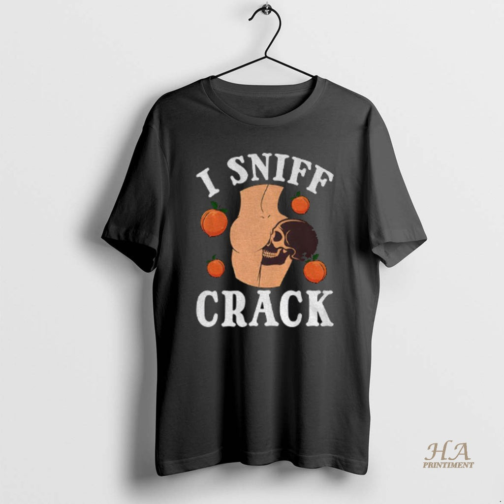 Official Skull Ass Peach I Sniff Crack