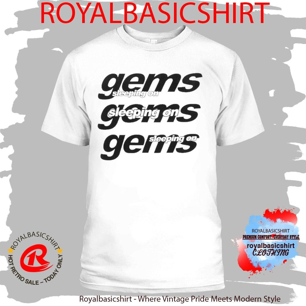 Sleeping On Gems Reapeat Shirt