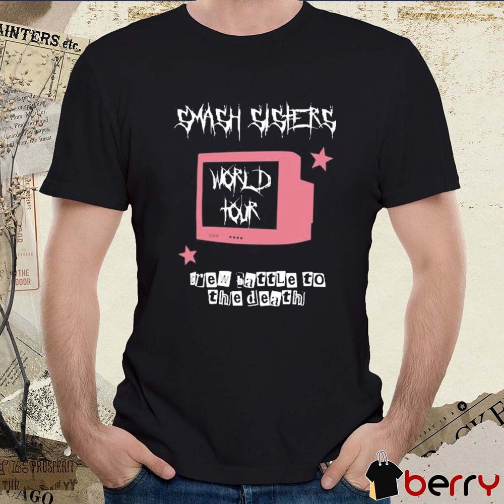 Smash Sisters World Tour Crew Battle To The Death 2025 t-shirt