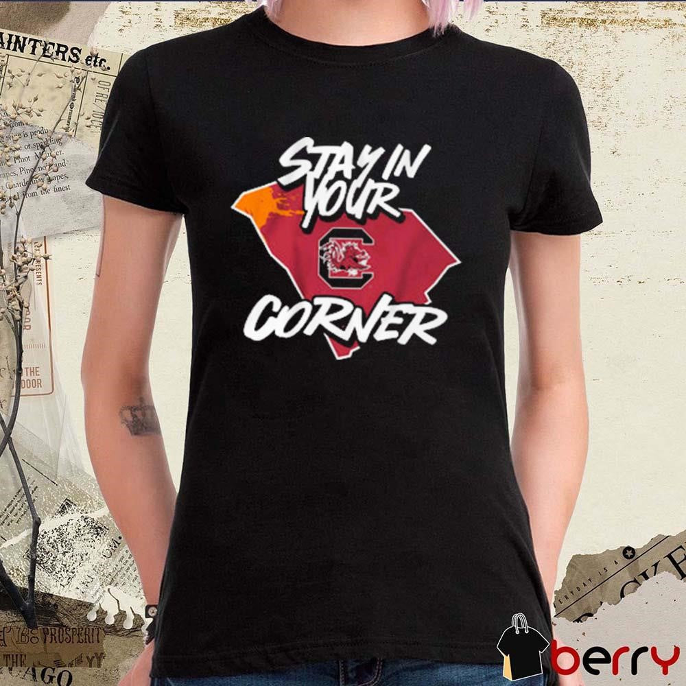 South Carolina Gamecocks Football Stay in Your Corner t-shirt