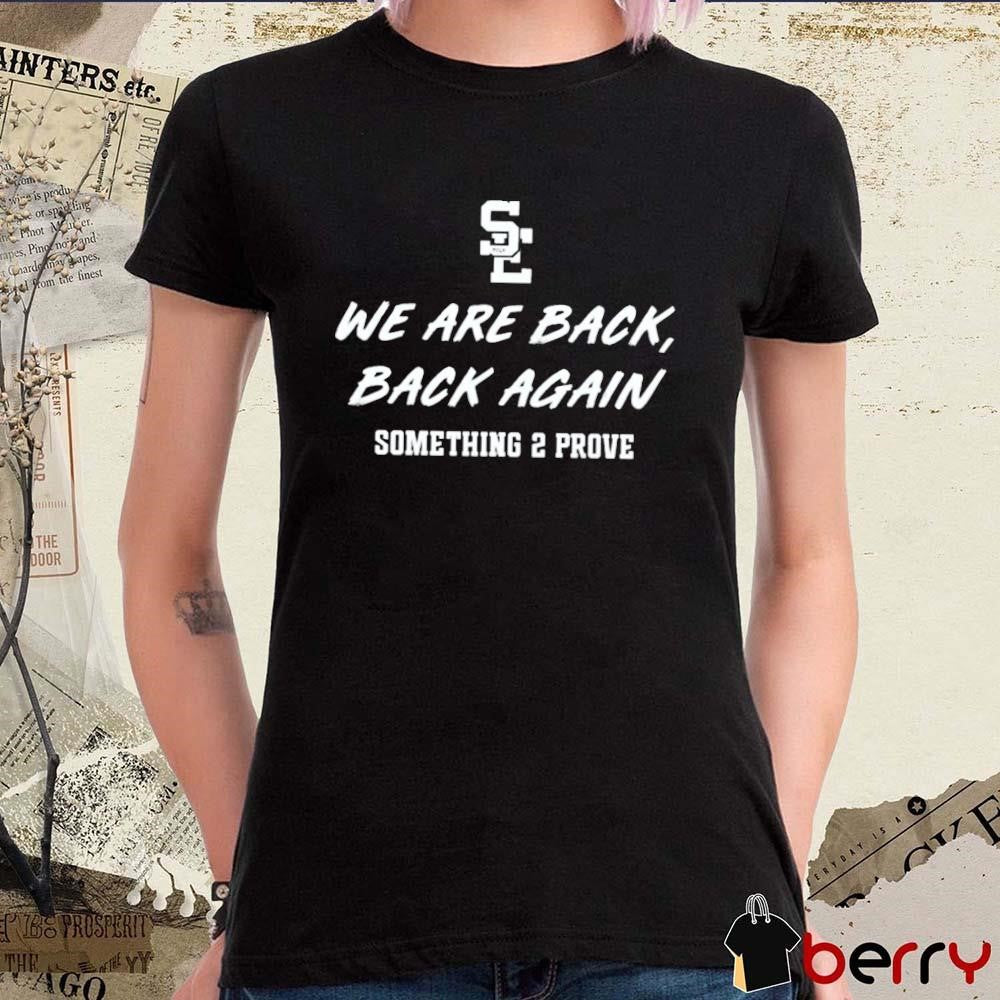 Southeast Polk Rams We Are Back Back Again Something 2 Prove t-shirt