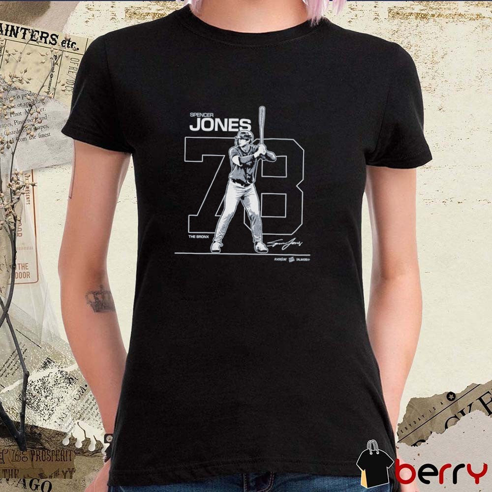 Spencer Jones Debut #78 New York Yankees MLB The Bronx Signature t-shirt