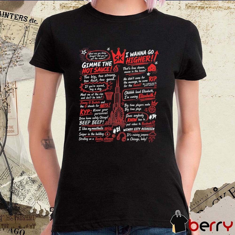 Stacey King Long Live The King Gimme The Hot Sauce I Wanna Go Higher t-shirt