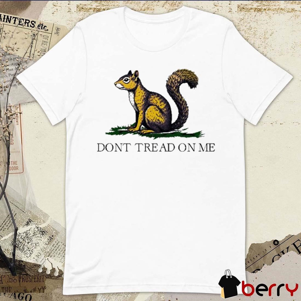 Stocking Mill Coffee Peanut The Squirrel Don’t Tread On Me t-shirt
