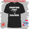 Straight Edge Is All About Automatic Weapons Fof Auto Weapon Shirt