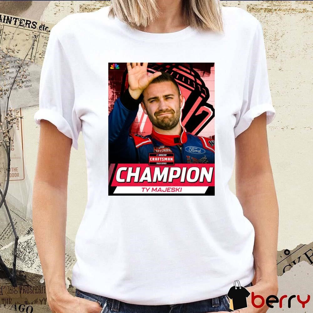 TY Majeski 2024 wins the NASCAR Truck Series championship Poster t-shirt