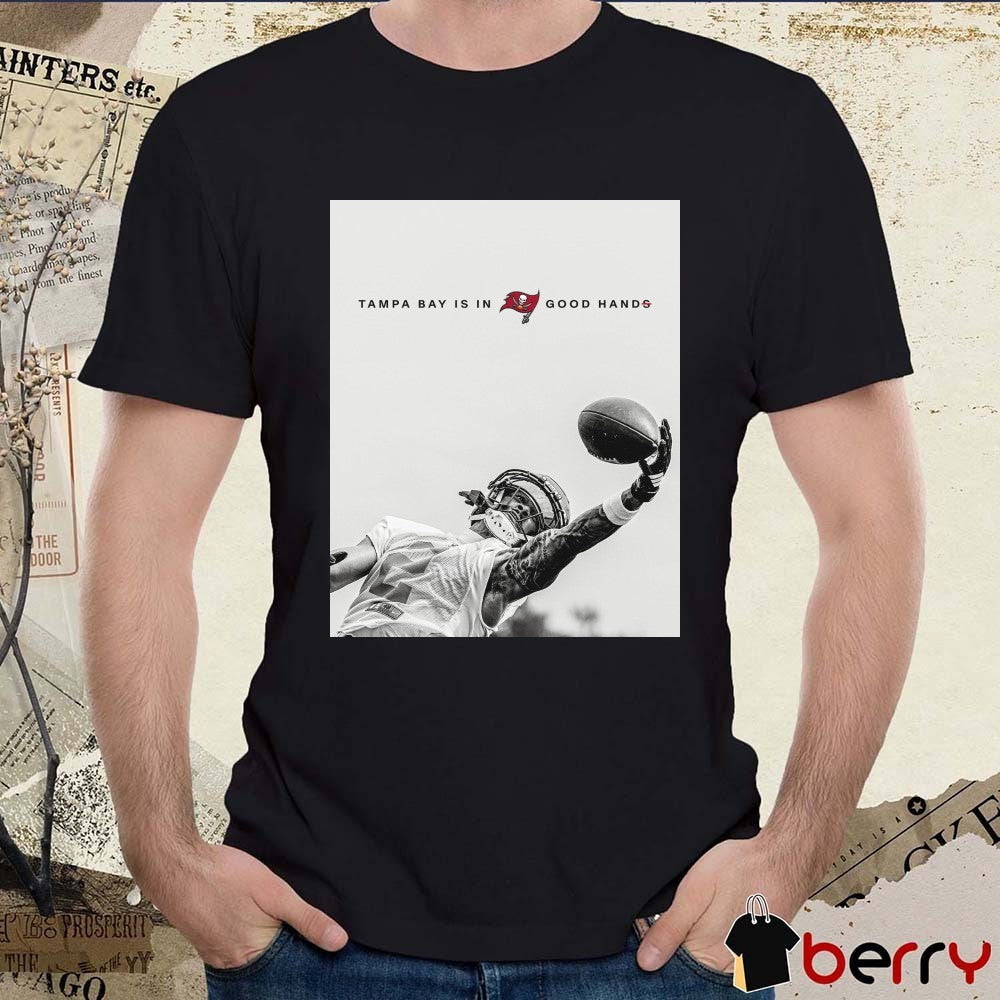 Tampa Bay Buccaneers Tampa Bay Is In Good Hands Christ Follower Poster t-shirt