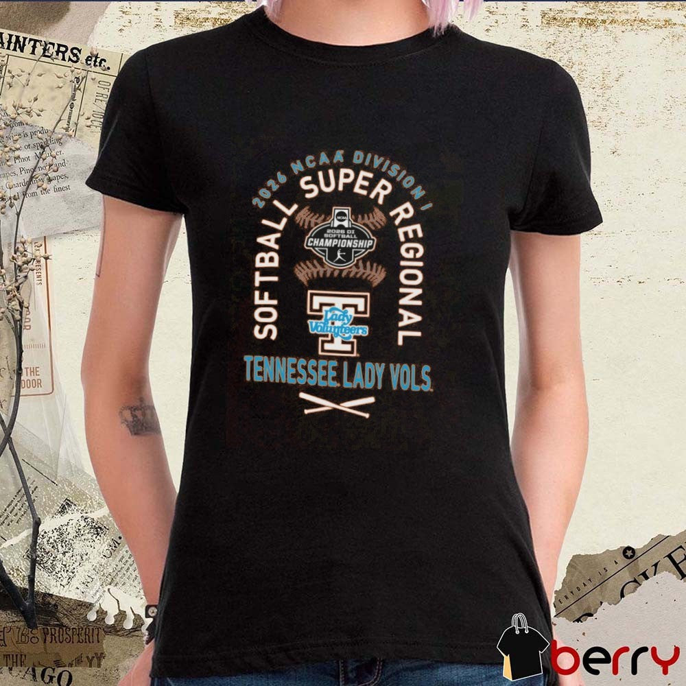 Tennessee Lady Vols 2026 NCAA Division I Softball Super Regionals Champion t-shirt