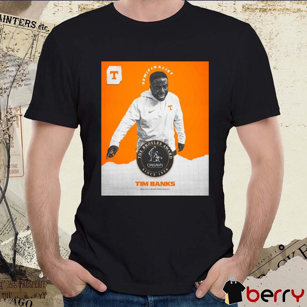 Tennessee Vols Tim Banks Broyles Award Semifinalist The Broyles Award Since 1996 Poster t-shirt