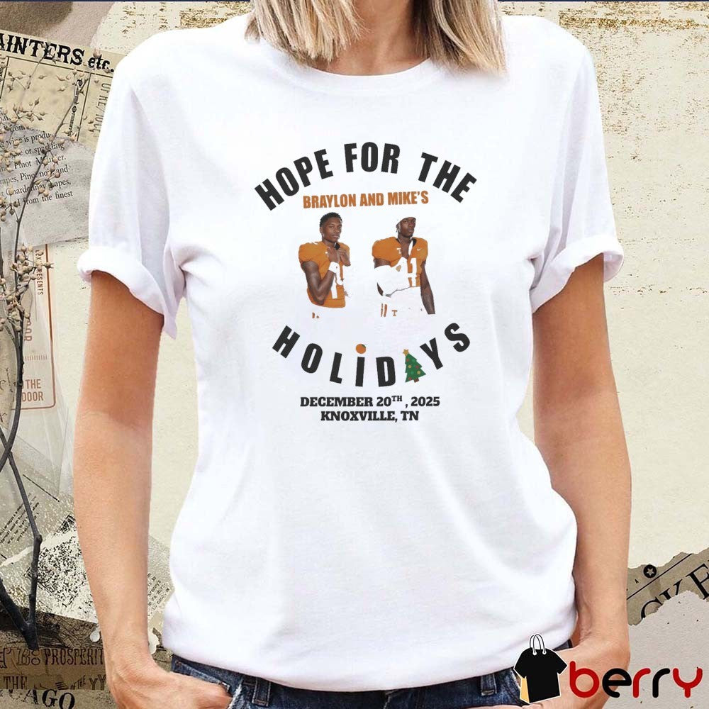 Tennessee football Hope for the Holidays Braylon and Mike December 20, 2025 Knoxville, TN t-shirt