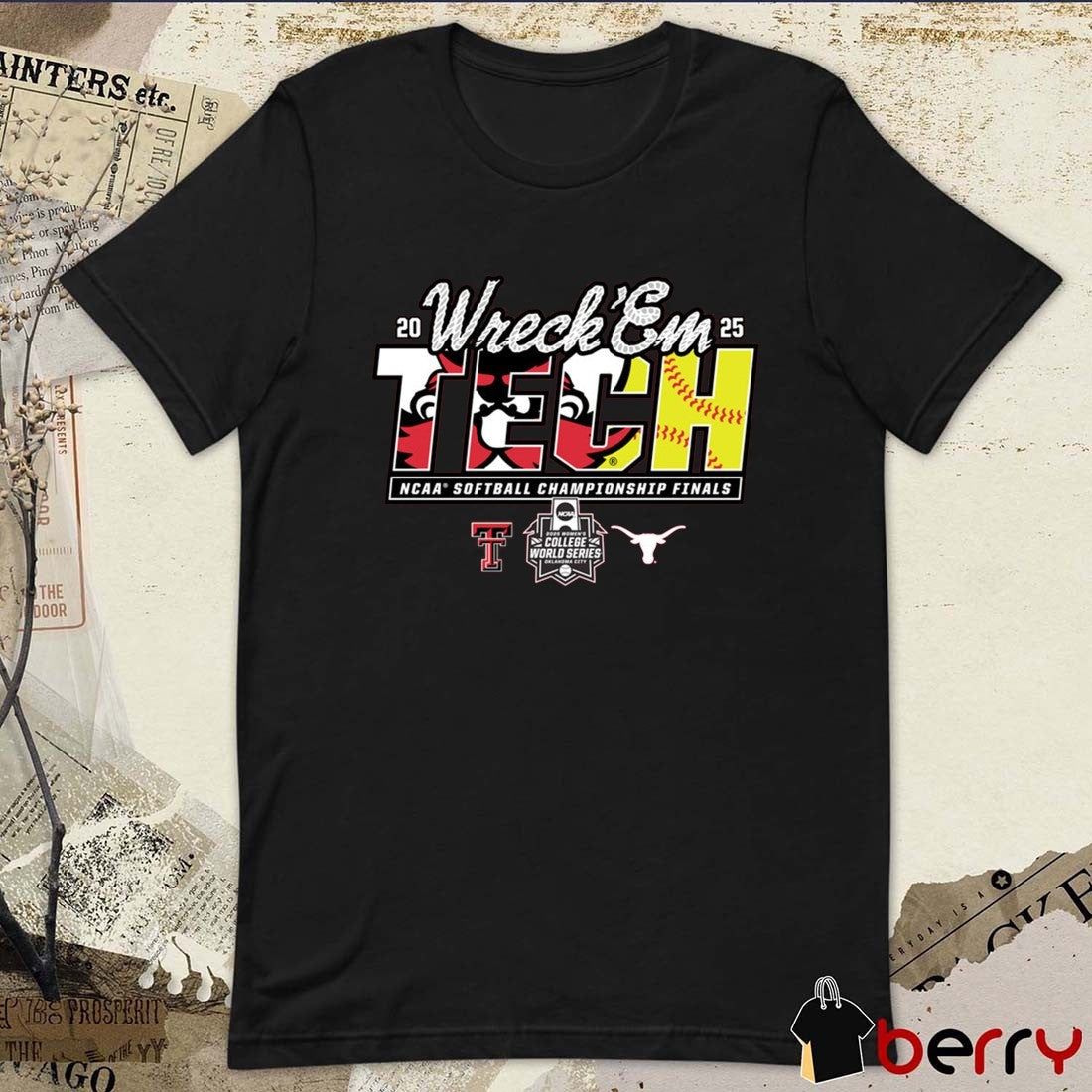 Texas Tech Red Raiders 2025 NCAA Softball College World Series Championship Finals Wreck ‘Em Game Day t-shirt
