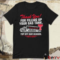 Texas Tech Red Raiders Thank You For Filling Up Your Gas Tank Top Off Our Season Fill ‘Er Up Oil & Gas t-shirt
