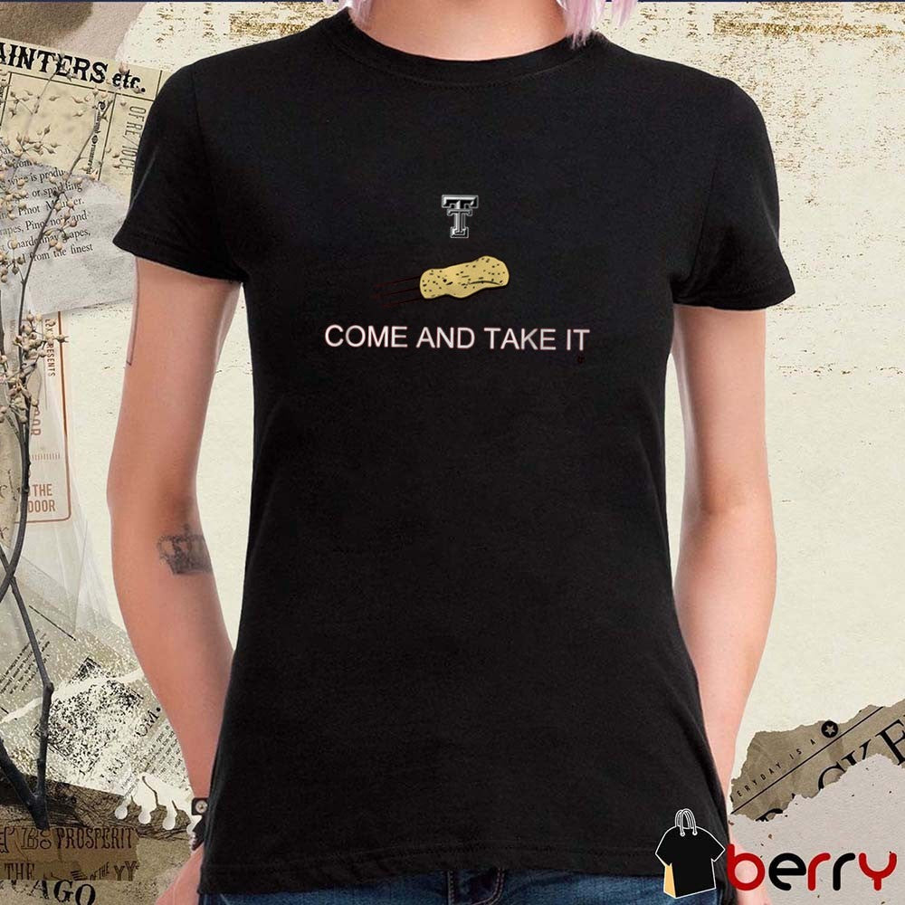 Texas Tech Red Raiders football NCAA Come And Take It The Tortillas t-shirt