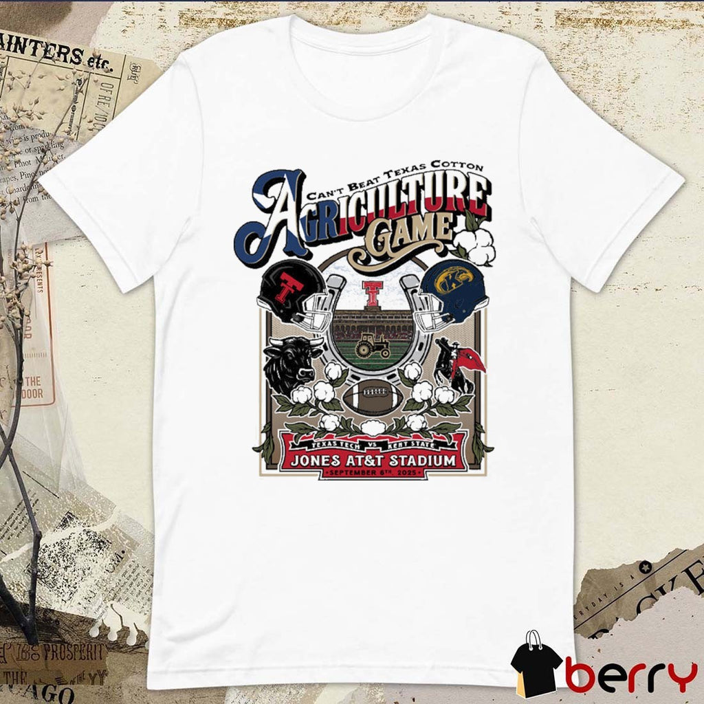 Texas Tech vs. Kent State Celebrate Agriculture Gameday Can’t Beat Texas Cotton Sept 6 2025 Jones AT&T Stadium t-shirt