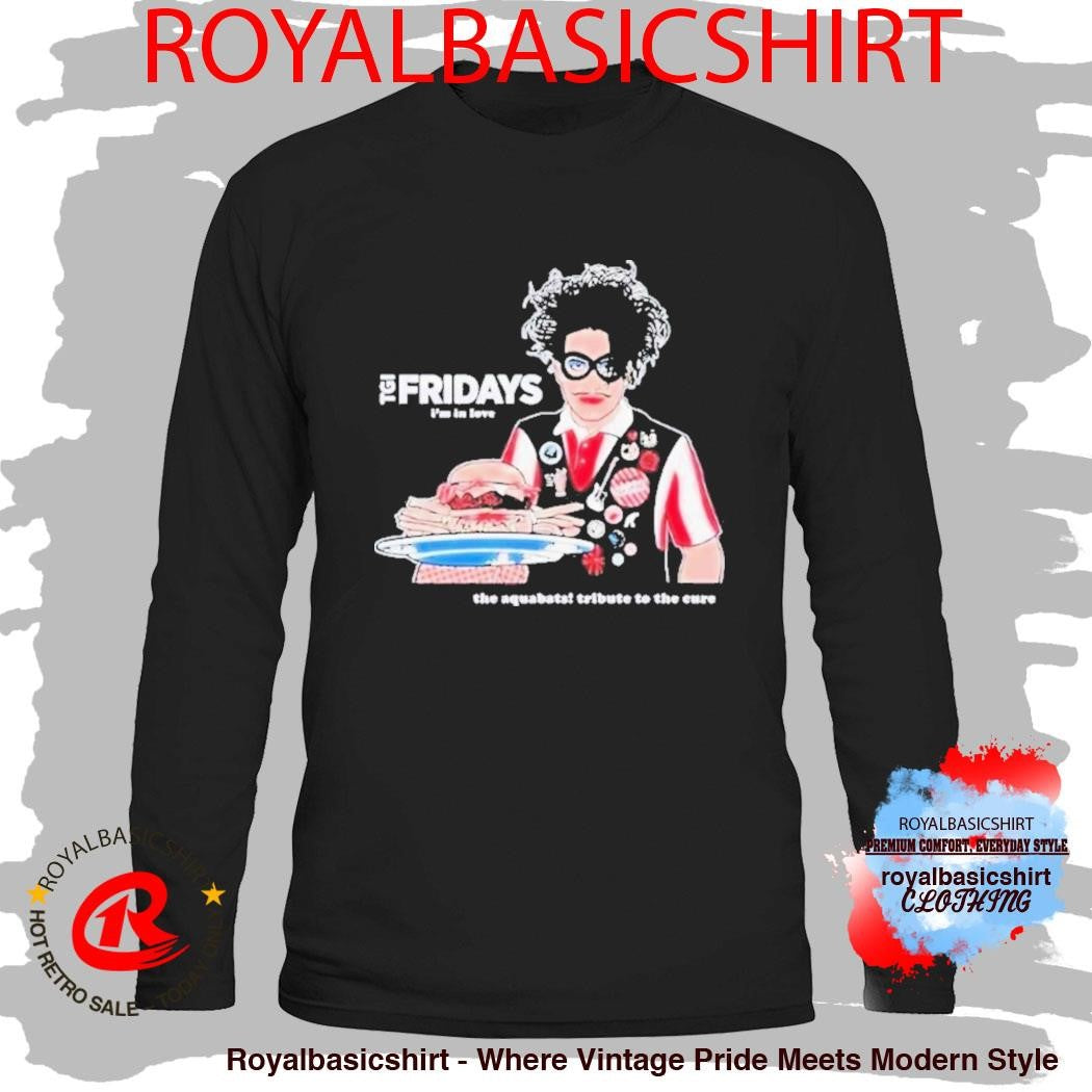 The Aquabats! TGI Fridays I’m In Love Tribute To The Cure Shirt