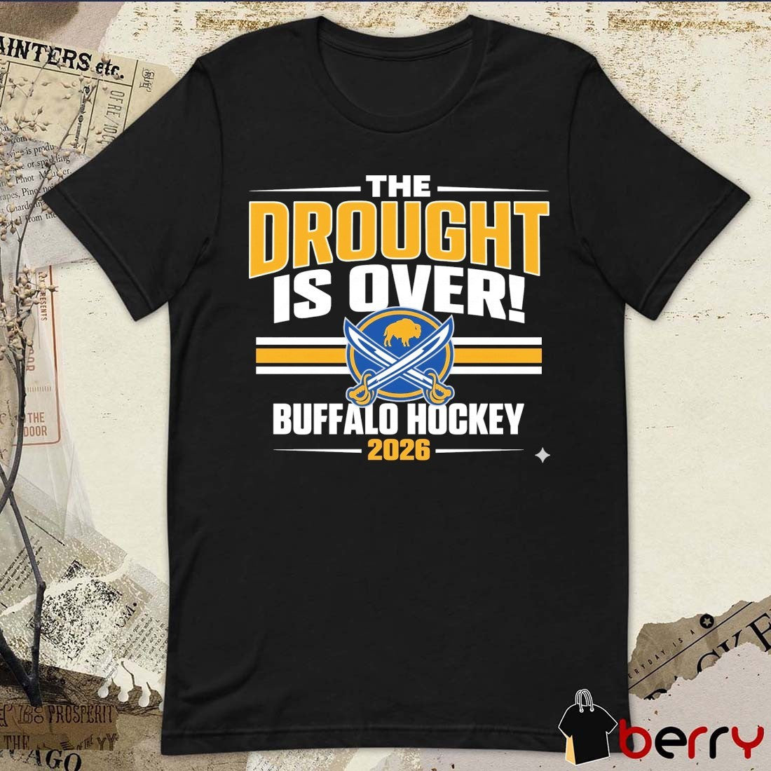 The Drought Is Over Buffalo Sabres Hockey 2026 t-shirt