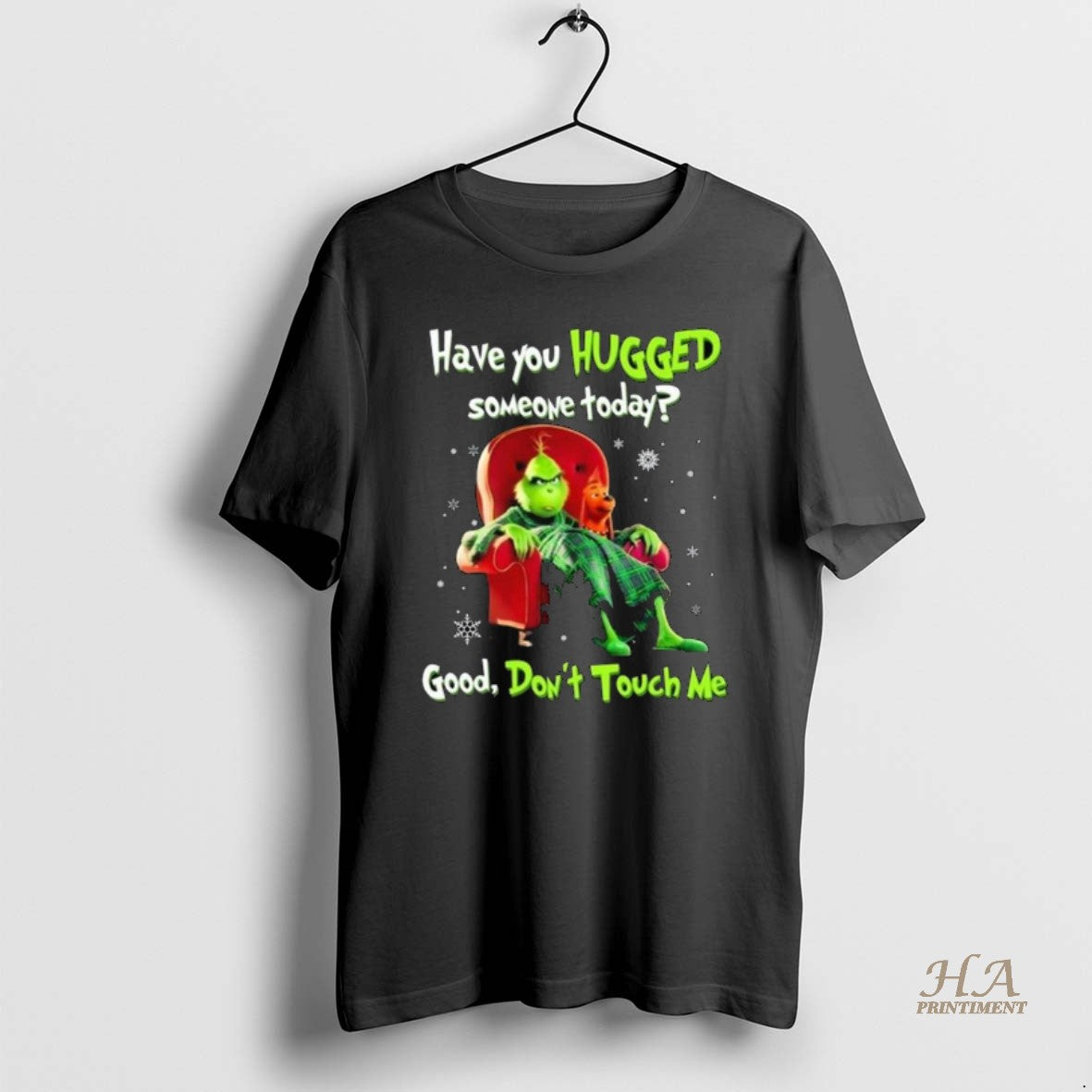 Official The Grinch Have You Hugged Someone Today Good Dont Touch Me Merry Christmas 2025