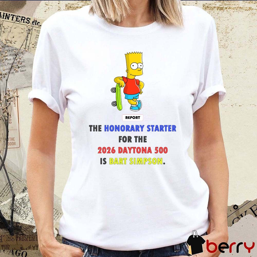 The Honorary Starter For The 2026 Daytoονα 500 Is Bart Simpson t-shirt