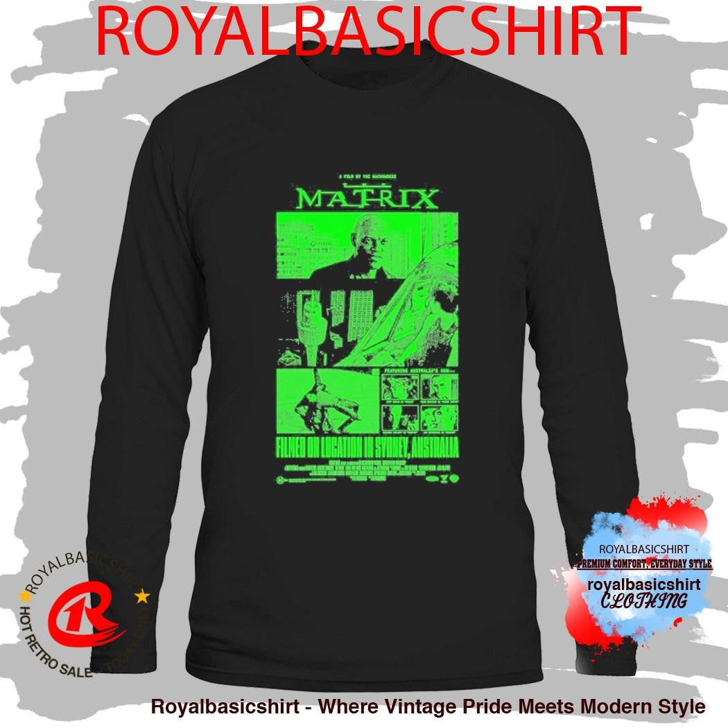 The Matrix Filmed On Location In Sydney Australia Shirt