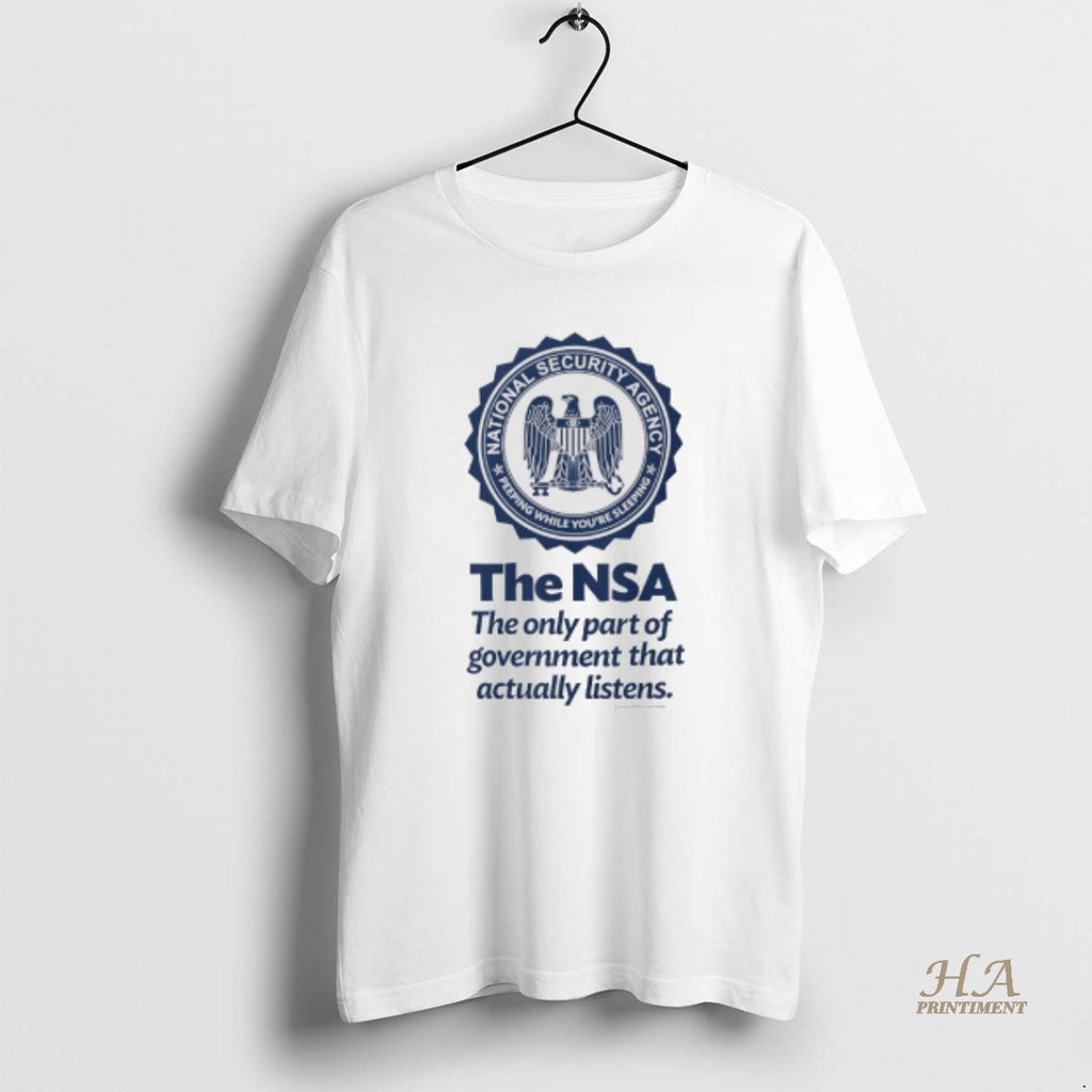 Official The Nsa The Only Part Of Government That Actually Listens