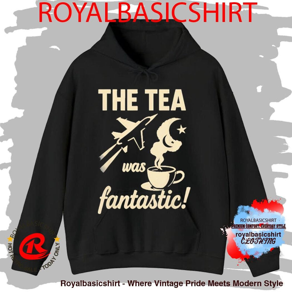 The Tea Was Fantastic Fighter Jet Shirt