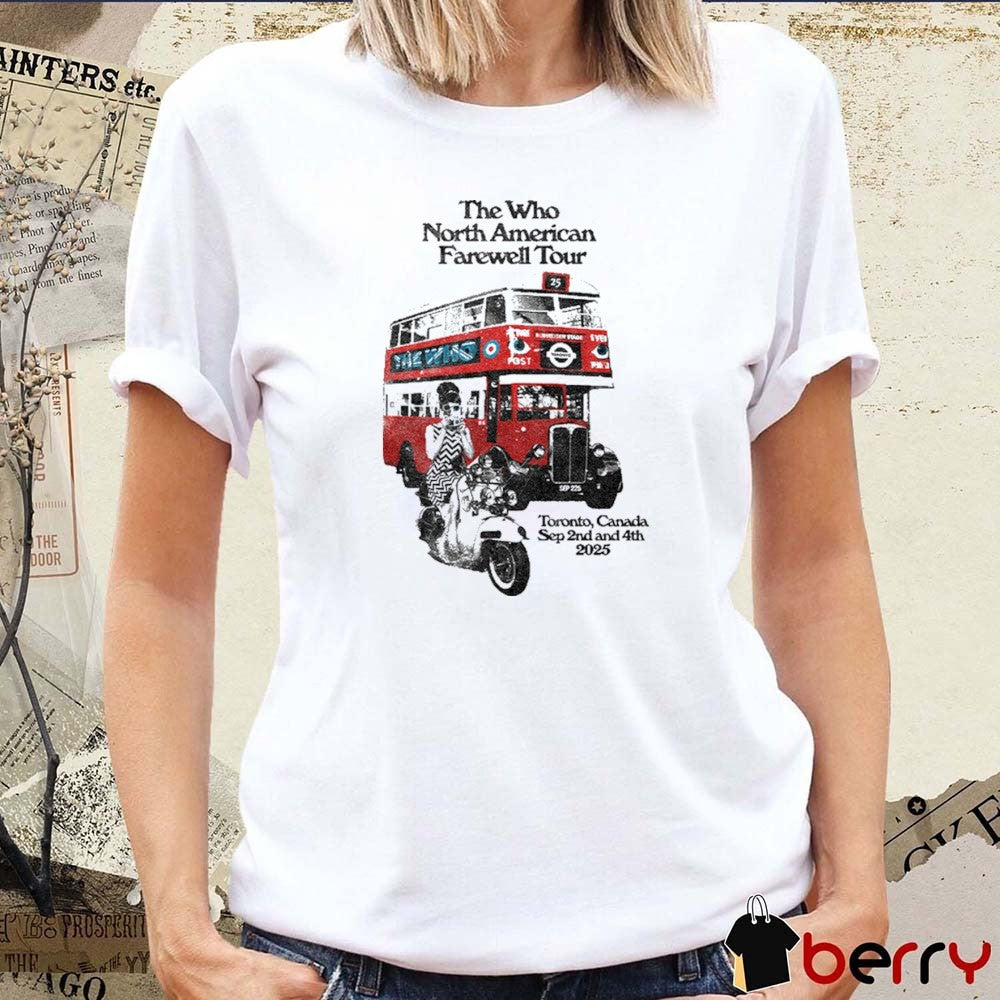 The Who North American Farewell Tour Toronto, ON September 2-4 2025 Art t-shirt