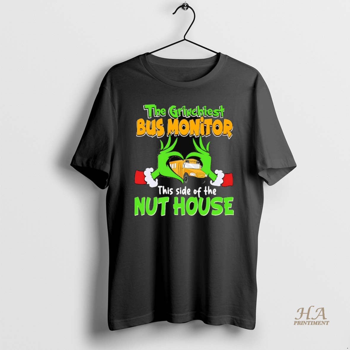 Official The Grinchiest Bus Monitor This Side Of The Nuthouse Christmas