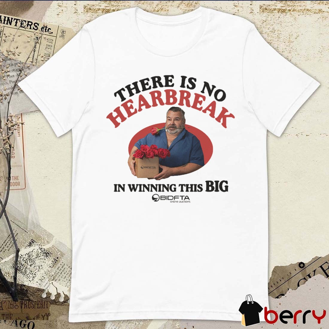 There is No Heartbreak in Winning this Big Bid FTA 2026 t-shirt