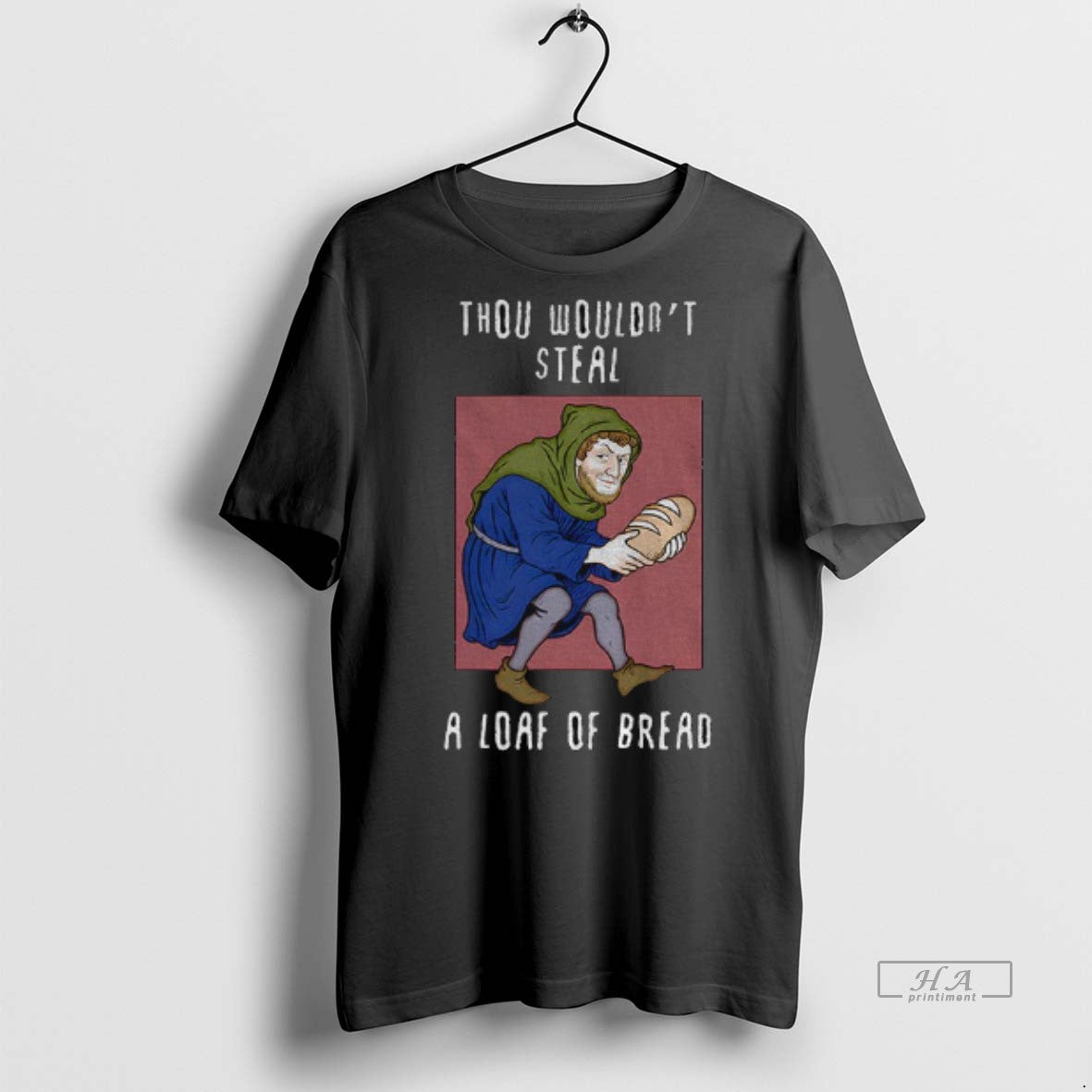 Official Thou Wouldnt Steal A Loaf Of Bread Shirt