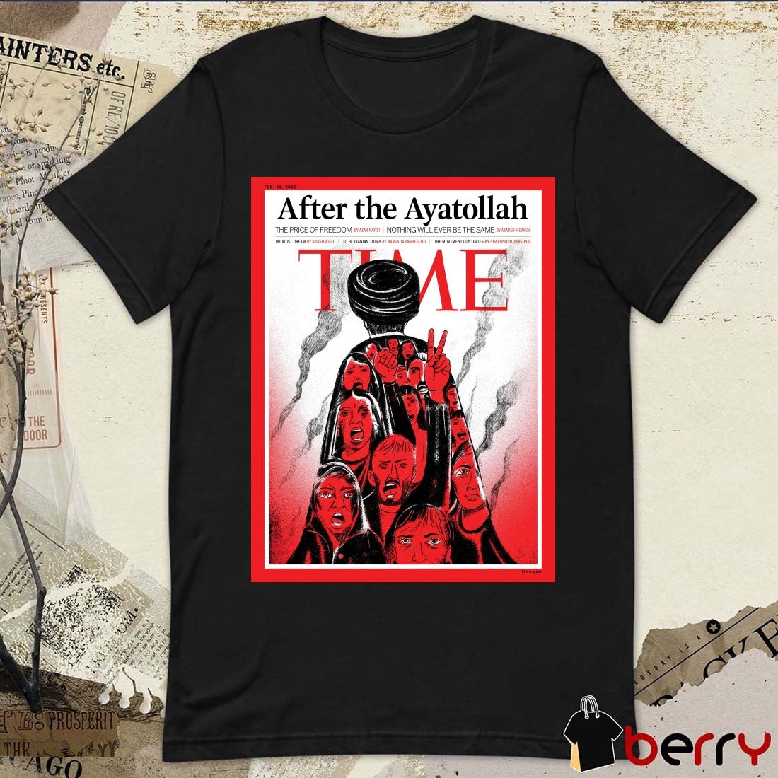 Time After The Ayatollah The Price Of Freedom Nothing Will Ever Be The Same 2026 Poster t-shirt