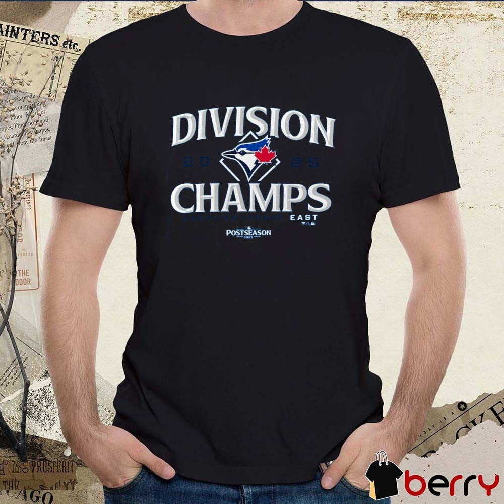 Toronto Blue Jays 2025 MLB Postseason American League East Division Champions Fan Art t-shirt
