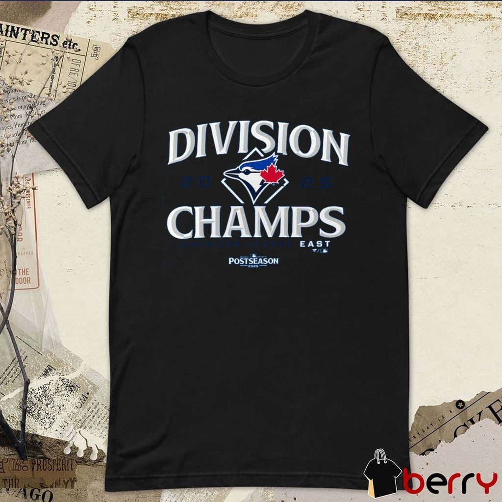 Toronto Blue Jays 2025 MLB Postseason American League East Division Champions Fan Art t-shirt