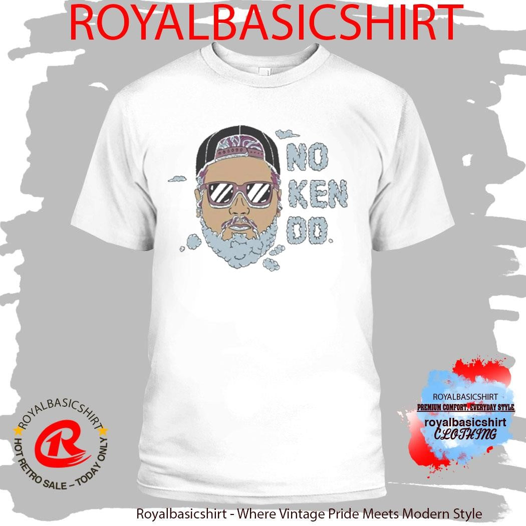 Trippy Ken No Ken Do Life Wide Open Cboystv Shirt