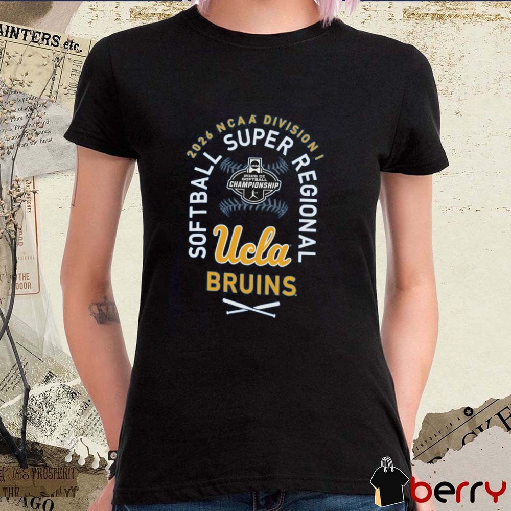 UCLA Bruins 2026 NCAA Division I Softball Super Regionals Champion t-shirt