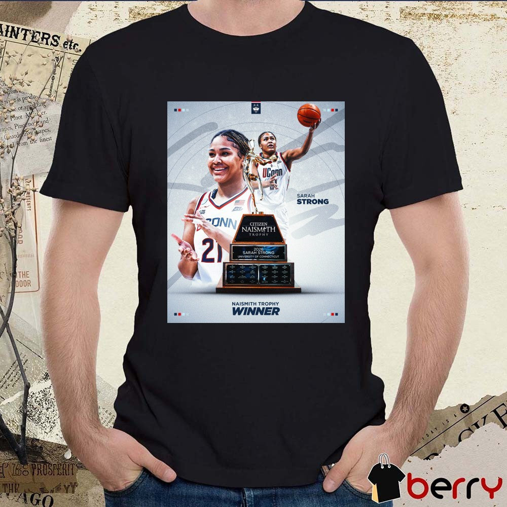 UConn Huskies Women’s Basketball Sarah Strong 2026 Naismith Trophy Winner Poster t-shirt