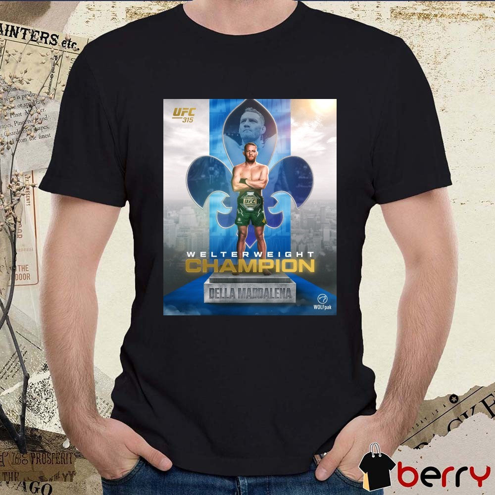 UFC 315 Welterweight Champion Della Maddalena defeats Belal Muhammad Poster t-shirt