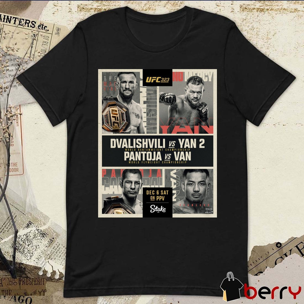 UFC 323 Merab Dvalishvili and Petr Yan, Alexandre Pantoja and Brandon Royval December 6 2025 Poster t-shirt