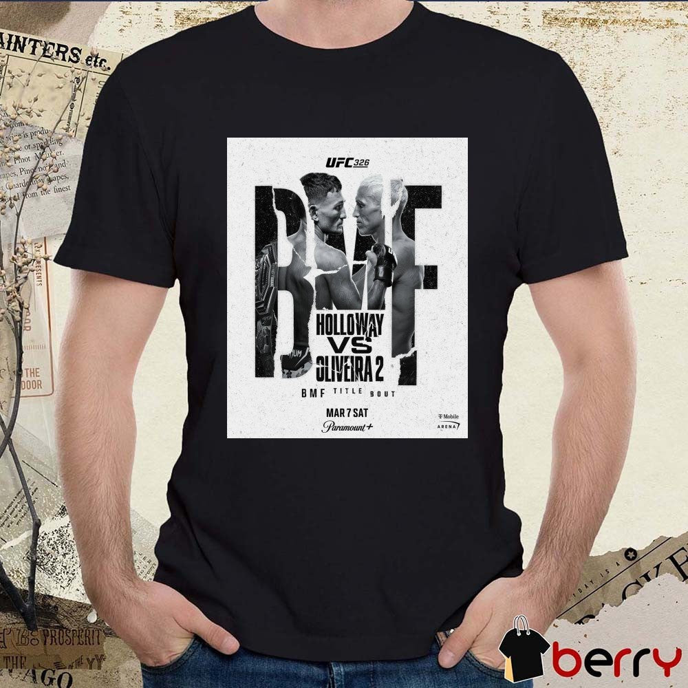 UFC 328 Holloway Vs Oliveira 2 BMF Title Bout March 7 2026 Poster t-shirt