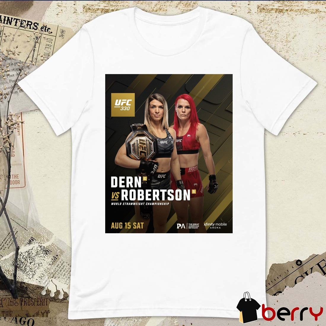 UFC 330 Dern Vs Robertson World Strawweight Championship August 15 2026 Poster t-shirt