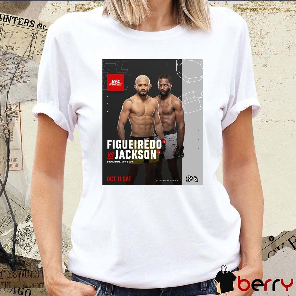 UFC Fight Night Bantamweight Bout Figueiredo Vs Jackson Saturday October 11th 2025 at the Farmasi Arena Poster t-shirt