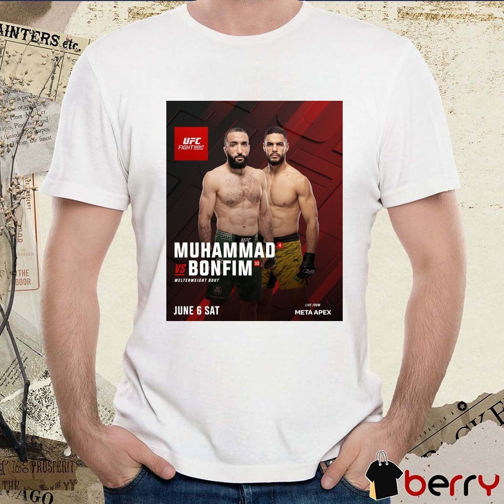 UFC Fight Night Belal Muhammad Vs Gabriel Bonfim Welterweight Bout June 6 2026 Poster t-shirt