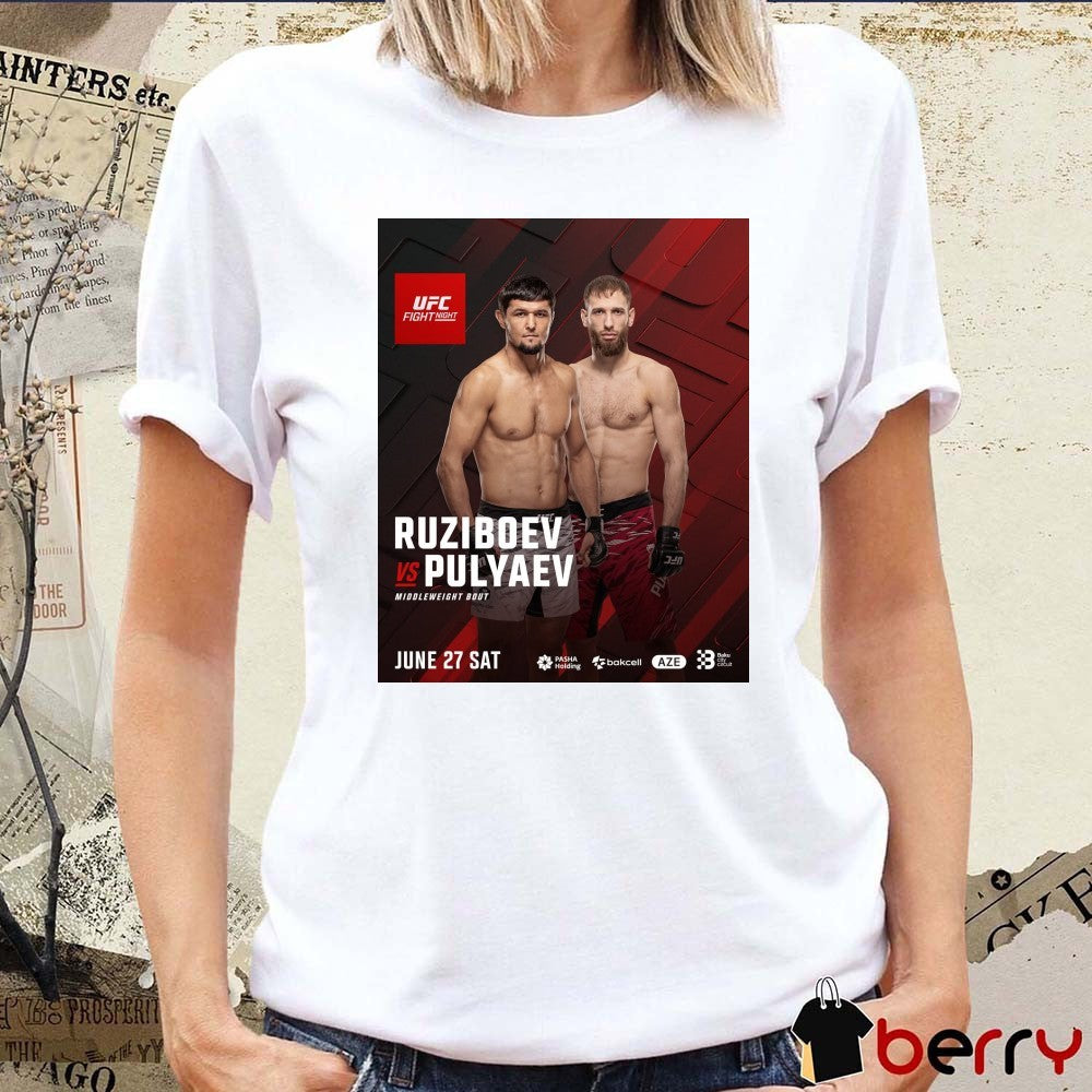 UFC Fight Night Ruziboev Vs Pulyaev Middleweight Bout June 27 2026 Poster t-shirt
